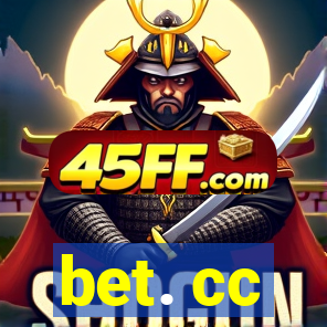bet. cc